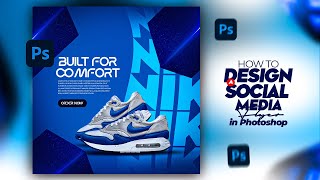 HOW TO DESIGN A STUNNING SOCIAL MEDIA FLYER IN PHOTOSHOP NIKE [upl. by Vivianne]