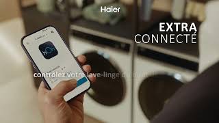 Haier Extra Connecté [upl. by Bettzel]