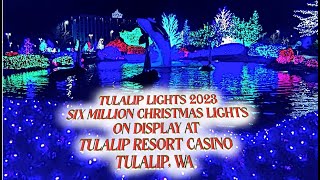 quotTulalip Lights 2023quot Tulalip Resort Casino Xmas Light Display [upl. by Ahgiela]