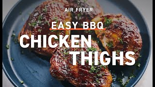 Easy Air Fryer BBQ Chicken Thighs [upl. by Rimahs]