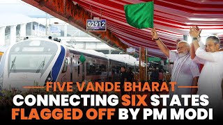 PM Modi flags off five Vande Bharat Express trains [upl. by Jeuz]