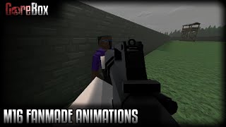 GoreBox  Fanmade M16 Animations [upl. by Enitsugua]