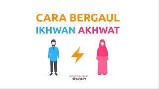 Motion Graphic Cara Bergaul Ikhwan dan Akhwat yang Bukan Mahram Ustadz Muhammad Nuzul Dzikri [upl. by Ellahcim739]