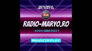 Aplicatia RadioMaRYoRo MagazinPlay httpsplaygooglecomstoreappsdetailsidappradiomaryoro [upl. by Gschu]