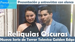 Inicia RELIQUIAS OSCURAS con Alex Perea Nicole Curiel Juan Carlos Barreto Series de terror Televisa [upl. by Eellah972]