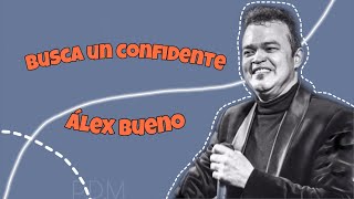 Alex Bueno  Busca un confidente  letra español  pancito de molde [upl. by Mode175]