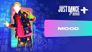 Just Dance 2023 Edition “Mood” by 24kGoldn Ft iann dior [upl. by Nuawaj910]