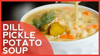 How to Make Dill Pickle Potato Soup [upl. by Ellenahc576]