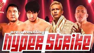 Pro Wrestling HyperStrike  Shibata amp Nagata vs Okada amp Ishii Fire Pro Wrestling World Universe [upl. by Regen]