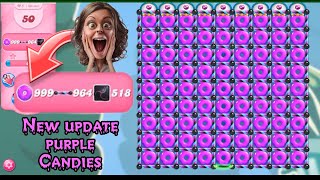 New amazing look purple  Candy crush saga new update purple candies [upl. by Victoria]