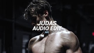 Judas  Lady Gaga Edit Audio [upl. by Ecirp]