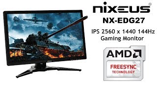 Nixeus EDG 27quot IPS 2560 x 1440 AMD FreeSync 144Hz Gaming Monitor [upl. by Zeph157]