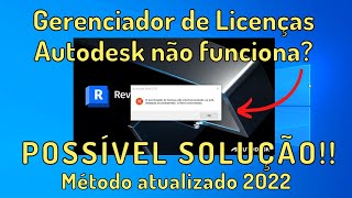 O GERENCIADOR DE LICENÇAS não funciona ou está instalado incorretamente  2022 [upl. by Anawed]