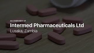 Intermed Pharmaceuticals Ltd — Pharmaceutical products in Lusaka Zambia [upl. by Larner]