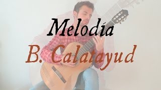 3 Melodía  B Calatayud [upl. by Devlen]