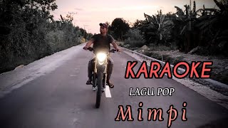 rangga kehi  mimpi  karaoke pop indonesia tampa vocal  lirik [upl. by Calla]