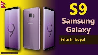 Samsung Galaxy S9 price in Nepal  Samsung S9 specifications price in Nepal [upl. by Anewor494]