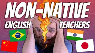 The TRUTH about NONNATIVE vs NATIVE ENGLISH Teachers [upl. by Archer473]