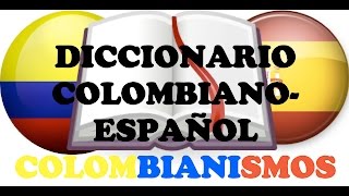 DICCIONARIO COLOMBIANO ESPAÑOL [upl. by Refotsirhc]