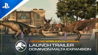 Jurassic World Evolution 2 Dominion Malta Expansion  Launch Trailer  PS5 amp PS4 Games [upl. by Ledairam]