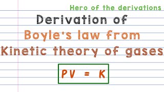 Derivation of Boyles law from kinetic theory of gases • HERO OF THE DERIVATIONS [upl. by Izabel]