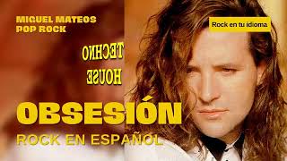 OBSESION  MIGUEL MATEOS  REMIX VERSION TECHNO HOUSE [upl. by Chip126]