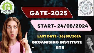 Important dates related to GATE 2025  GATE 2025  IITR gate2025 dateannouncement 2025 iit [upl. by Felicle487]