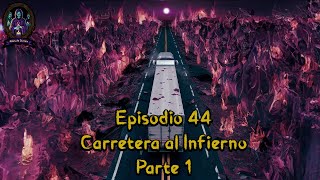 Carretera al Infierno  Parte 1 [upl. by Hershell]