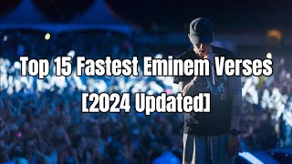 Top 15 Fastest Eminem Verses 2024 Updated With Syllables Per Second [upl. by Llenra]