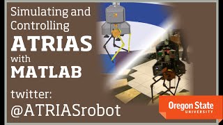 ATRIAS Robot Walking with MATLAB Simulation and Control [upl. by Ennoved101]