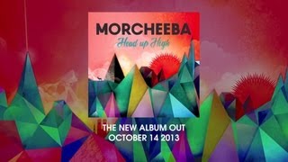 Morcheeba  Head Up High Album Minimix [upl. by Laitselec]