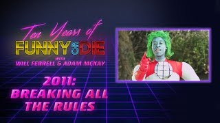 Breaking All the Rules 10 Years of Funny Or Die  2011 [upl. by Anibas104]