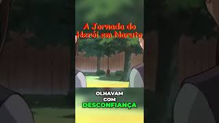 A Jornada do Herói em Naruto  uma história inspiradora [upl. by Wanyen733]