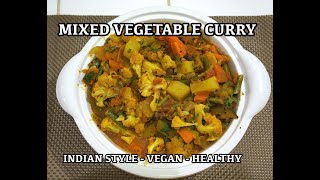 Super Easy Vegetable Curry Recipe  How to cook Veg Masala  Vegan  Vegetarian [upl. by Nara]