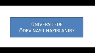 5 ÜNİVERSİTEDE ÖDEV NASIL HAZIRLANMALI ÖDEV NASIL HAZIRLANIR [upl. by Alleunam971]