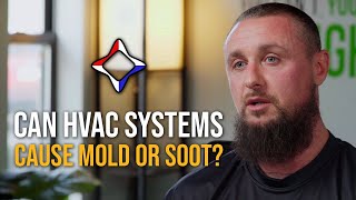 Can HVAC Systems Cause Mold or Soot [upl. by Timothy]