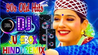 Hindi Old Dj Song  NOnstop Hits Dj Song  90S HINDI DANCE DJ SONG  HigH bass JBL Full dj song [upl. by Cassilda]