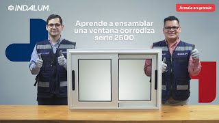 Ármala en grande Aprende a ensamblar una ventana corrediza serie 2500 con Euroalum [upl. by Aisetra]