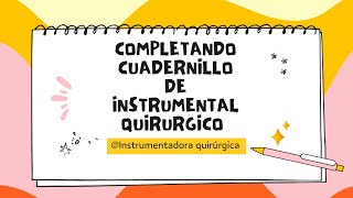 COMPLETANDO CUADERNILLO DE INSTRUMENTAL QUIRURGICO 1 PARTE  Instrumentación quirúrgica [upl. by Alohs]