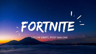 Taylor Swift feat post Malone  Fortnite Lyrics [upl. by Saxon]