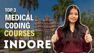 Top 3 Medical Coding Courses Institutes in Indore With 100 Job medicalcodingcourses Indore [upl. by Nims639]