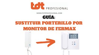 Sustituir Teléfono por Monitor Fermax Sistema Duox [upl. by Mojgan128]