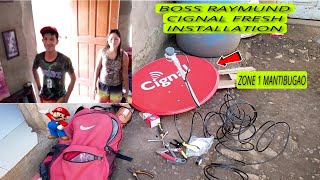 BOSS RAYMUND CIGNAL FRESH INSTALLATION ZONE 1 MANTIBUGAO [upl. by Teddy452]