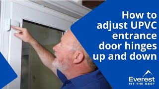 How to adjust uPVC front door hinges up and down [upl. by Hannahs830]