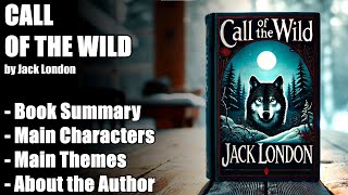 quotCall of the Wildquot by Jack London  Book Summary [upl. by Janicki460]