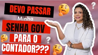 SENHA GOV preciso passar para o contador [upl. by Dorcia442]