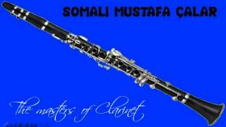 Somalı Mustafa Çalar  Klarnet taksimi amp Al Fadimem ☆彡 [upl. by Imugem]