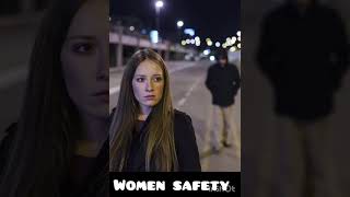 women safetysafetywomensafety tips for womenwomens safetywomen safety tipswomen safety in [upl. by Belinda981]