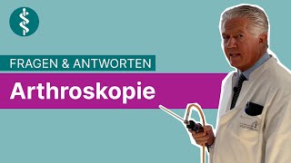 Arthroskopie Fragen und Antworten  Asklepios [upl. by Tsui]