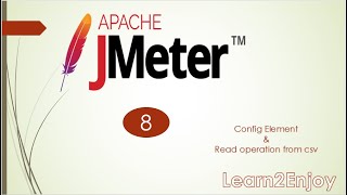 JMeter Basic Tutorial  8  Config Element  Read operation from csv  Curl  Authorization Manager [upl. by Frieda344]